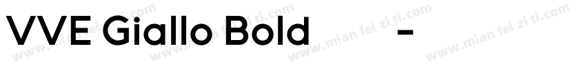 VVE Giallo Bold字体下载字体转换